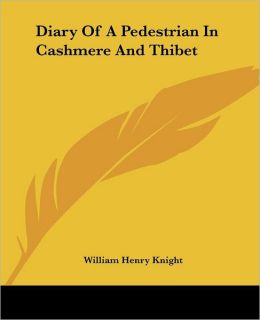 Diary Of A Pedestrian In Cashmere And Thibet