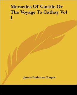 Mercedes of Castile: The Voyage to Cathay, Volume 1