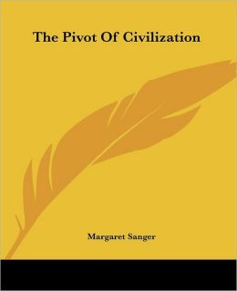 The Pivot Of Civilization