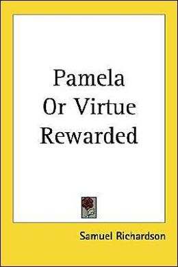 Pamela or Virtue Rewarded