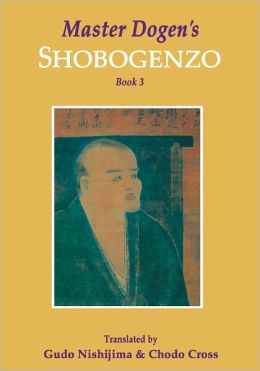 Master Dogen's Shobogenzo, Book 1 Gudo Nishijima and Chodo Cross