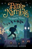 Book Cover Image. Title: Peter Nimble and His Fantastic Eyes, Author: Jonathan Auxier