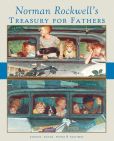 Book Cover Image. Title: Norman Rockwell's Treasury for Fathers, Author: Norman Rockwell Family Agency Inc.