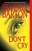 Book Cover Image. Title: Don't Cry, Author: Beverly Barton