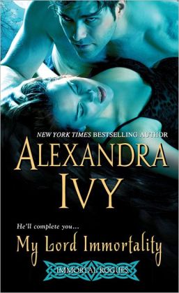 My Lord Immortality Alexandra Ivy