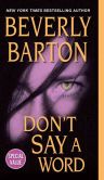 Book Cover Image. Title: Don't Say a Word, Author: Beverly Barton