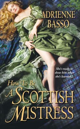 How to Be a Scottish Mistress Adrienne Basso