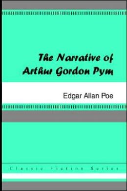 The Narrative Of Arthur Gordon Pym