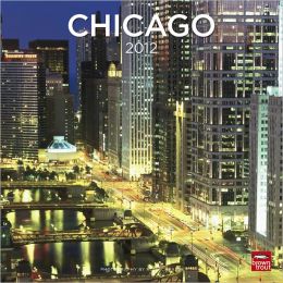 2012 Chicago Square 12X12 Wall Calendar