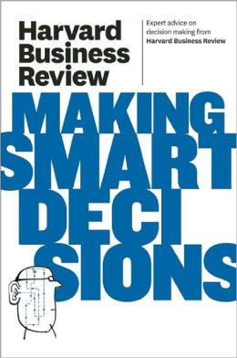 harvard business review how to make smarter decisions