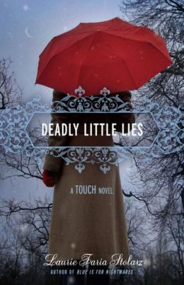 Deadly Little Lies (Touch, Book 2) Laurie Faria Stolarz