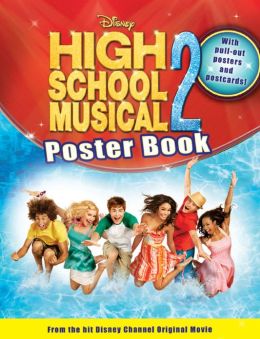 Disney High School Musical 2 Poster Book Disney Book Group