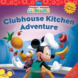 Clubhouse Kitchen Adventure (Mickey Mouse Clubhouse Series)