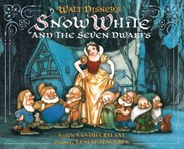 Walt Disney's Snow White and the Seven Dwarfs Cynthia Rylant and Gustaf Tenggren