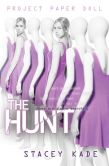 The Hunt (Project Paper Doll Series #2)