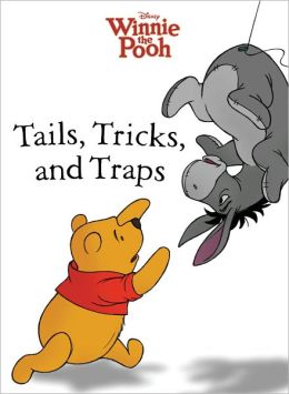 Tails, Tricks, and Traps (Winnie-the Pooh)