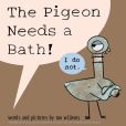 Book Cover Image. Title: The Pigeon Needs a Bath!, Author: Mo Willems