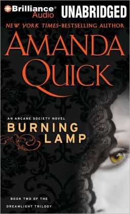 Burning Lamp (Dreamlight Trilogy) Amanda Quick and Anne Flosnik