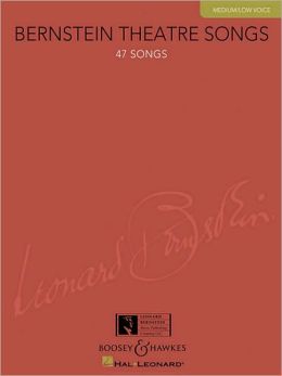 Bernstein Theatre Songs: Medium/Low Voice (Vocal) Richard Walters and Leonard Bernstein
