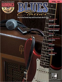 Blues Classics - Harmonica Play-Along Volume 10 Book/CD (Diatonic Harmonica) Hal Leonard Corp.