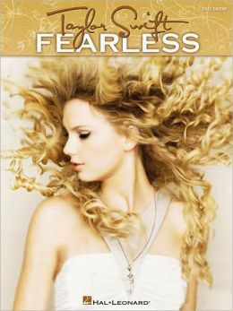 Taylor Swift - Fearless: Easy Guitar with Notes and Tab Taylor Swift
