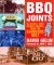 BBQ Joints: Stories and Secret Recipes from the Barbeque Belt