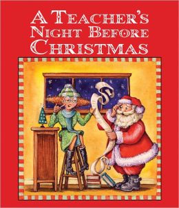 The Teacher's Night Before Christmas