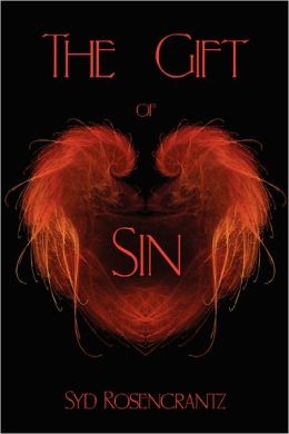 The Gift of Sin Syd Rosencrantz