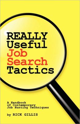 Really Useful Job Search Tactics
