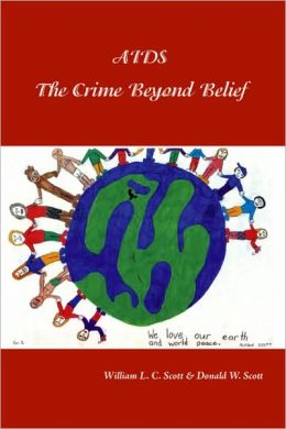 AIDS: The Crime Beyond Belief