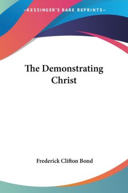 The Demonstrating Christ