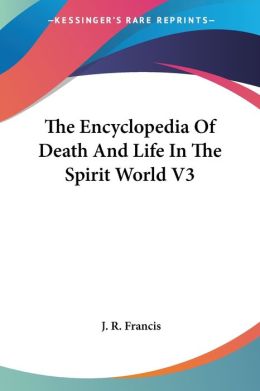 Encyclopedia of Death and Life in Th