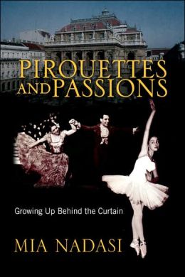 Pirouettes and Passions: Growing up Behind the Curtain