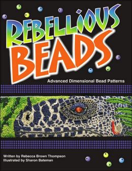 Rebellious Beads: Advanced Dimensional Bead Patterns