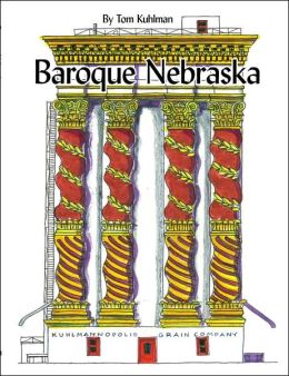 Baroque Nebraska: An Architectural Entertainment