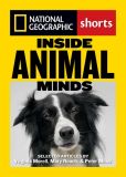 Book Cover Image. Title: Inside Animal Minds:  The New Science of Animal Intelligence, Author: Virgina Morell