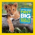 National Geographic Little Kids First Big Book of Animals
