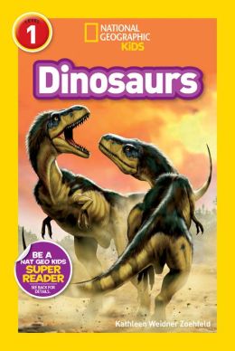 National Geographic Readers: Dinosaurs Kathleen Weidner Zoehfeld