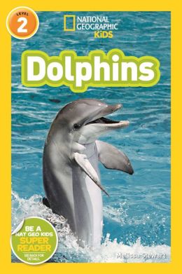 Dolphins: National Geographic Readers Series (Enhanced Edition) by ...