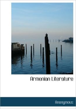Armenian Literature (Large Print Edition)