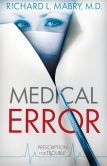 Medical Error (Prescription for Trouble Series #2)