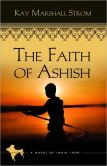 The Faith of Ashish: Blessings in India Book #1