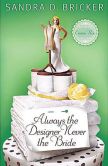 Always the Designer, Never the Bride: An Emma Rae Creation