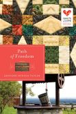 Path of Freedom: Quilts of Love Series