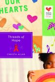 Threads of Hope: Quilts of Love Series