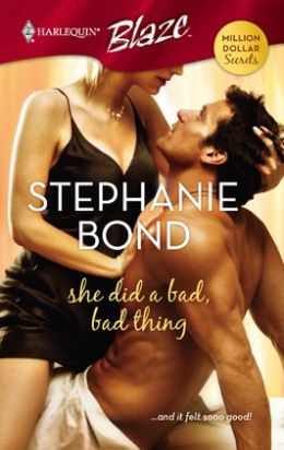 She Did a Bad, Bad Thing (Harlequin Blaze #338)