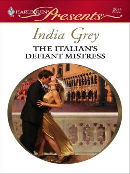 Italian's Defiant Mistress (Harlequin Presents #2674)