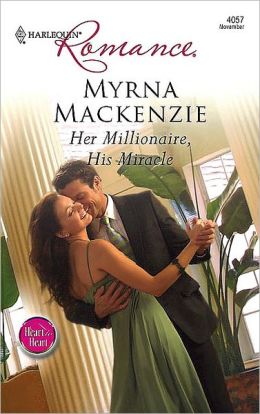 Her Millionaire, His Miracle
