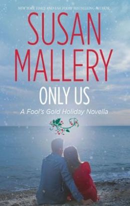 Only Us: A Fool's Gold Holiday