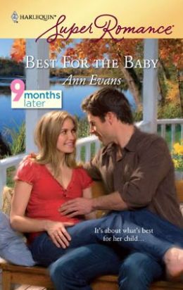 Best for the Baby (Harlequin Super Romance Series #1569)